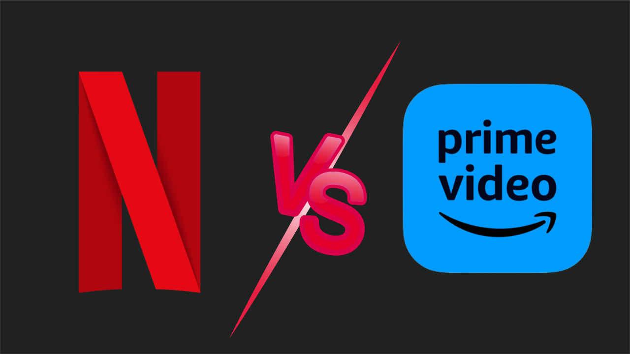 Netflix vs Prime Video India